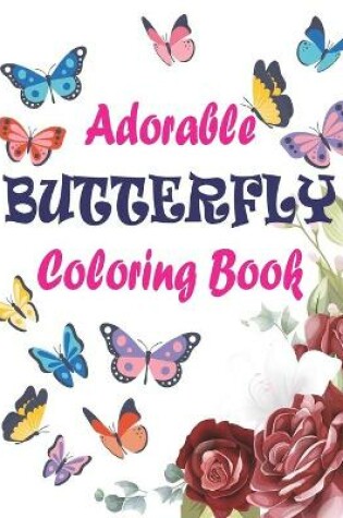 Cover of Adorable Butterfly Coloring Book