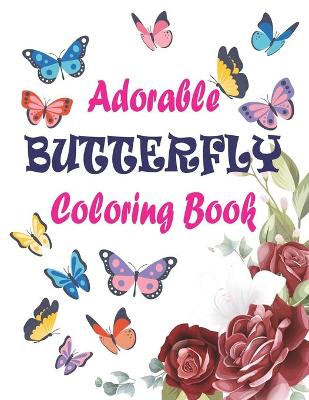 Book cover for Adorable Butterfly Coloring Book