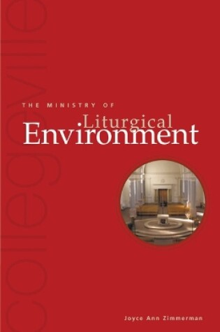 Cover of The Ministry Of Liturgical Environment