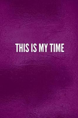 Book cover for This Is My Time