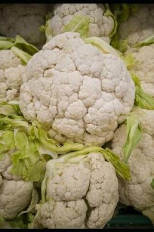 Cover of Delicious Fresh Cauliflower Vegetable Journal