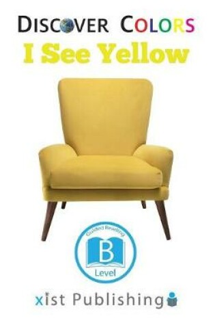 Cover of I See Yellow