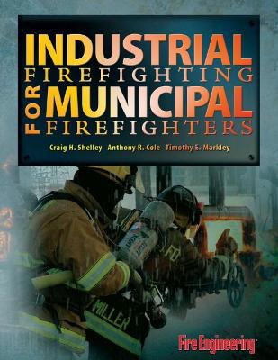 Book cover for Industrial Firefighting for Municipal Firefighters