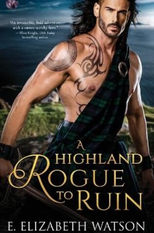 Cover of A Highland Rogue to Ruin