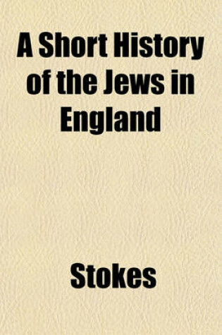 Cover of A Short History of the Jews in England