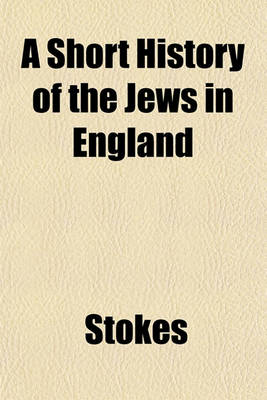 Book cover for A Short History of the Jews in England