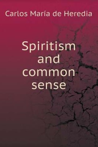 Cover of Spiritism and common sense