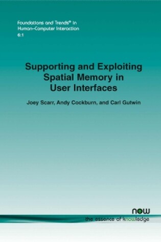 Cover of Supporting and Exploiting Spatial Memory in User Interfaces