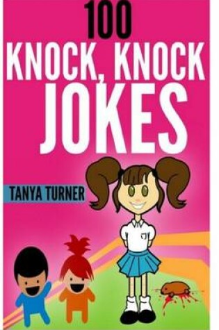 Cover of 100 Knock, Knock Jokes