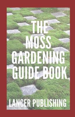 Book cover for Moss Gardening Guide Book