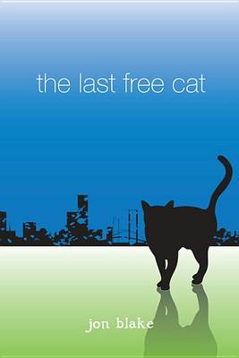Book cover for The Last Free Cat