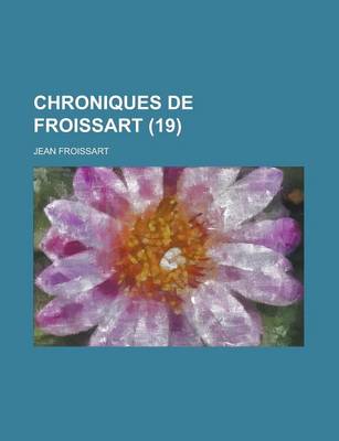 Book cover for Chroniques de Froissart (19)