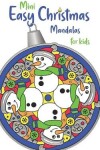 Book cover for Mini Easy Christmas Mandalas for Kids