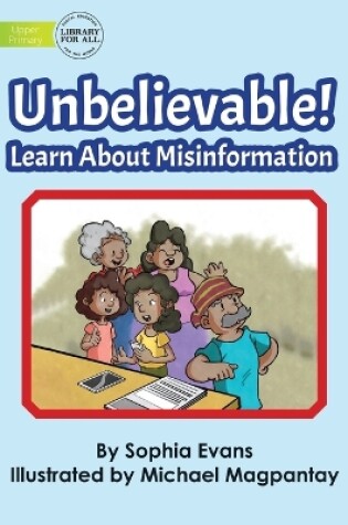 Cover of Unbelievable! Learn About Misinformation