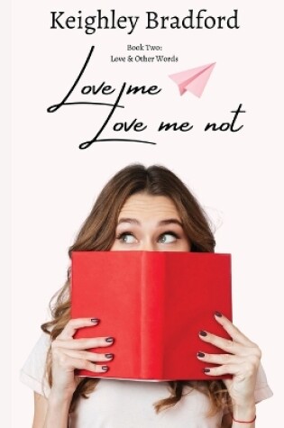 Cover of Love Me, Love Me Not
