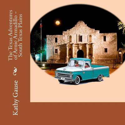 Cover of The Texas Adventures of Arnie Armadillo - South Texas Plains