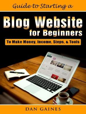 Book cover for Guide to Starting a Blog Website for Beginners