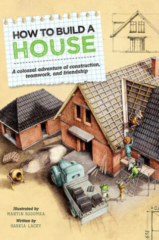 Cover of How to Build a House (Technical Tales)