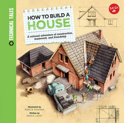 Book cover for How to Build a House (Technical Tales)