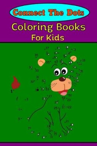 Cover of Connect the Dots coloring books for kids