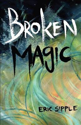 Book cover for Broken Magic