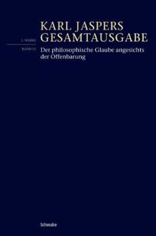 Cover of Der Philosophische Glaube Angesichts Der Offenbarung