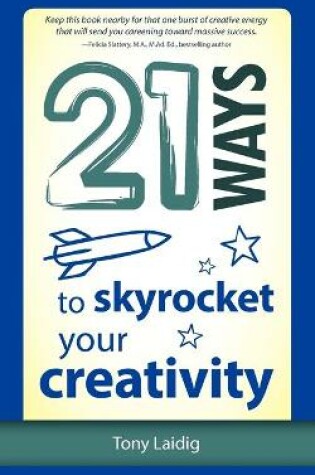 Cover of 21 Ways to Skyrocket Your Creativity