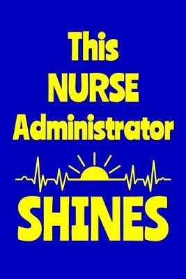 Book cover for This Nurse Administrator Shines