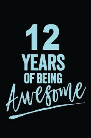 Cover of 12 Years Of Being Awesome Blue