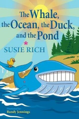 Cover of The Whale, the Ocean, the Duck, and the Pond
