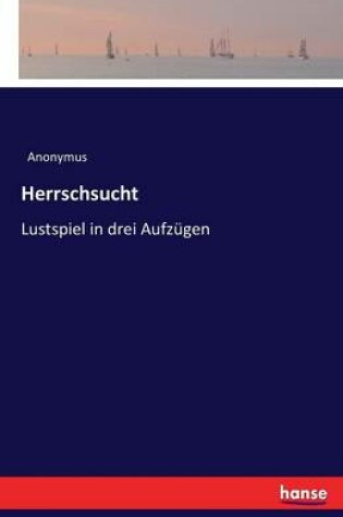 Cover of Herrschsucht