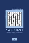 Book cover for Suguru - 120 Easy To Master Puzzles 7x7 - 4