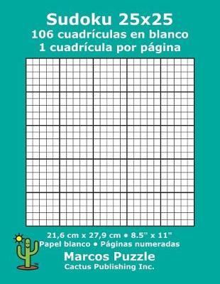 Book cover for Sudoku 25x25 - 106 cuadrículas en blanco