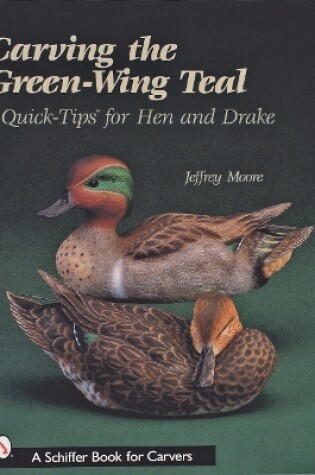 Cover of Carving The Green-Wing Teal