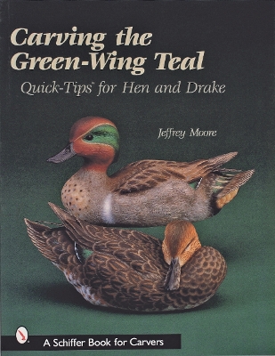 Book cover for Carving The Green-Wing Teal