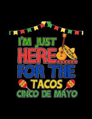 Book cover for I'm Just Here For The Tacos