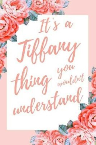 Cover of It's a Tiffany Thing You Wouldn't Understand