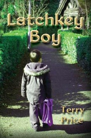 Cover of Latchkey Boy