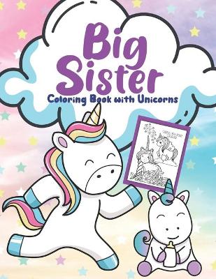 Book cover for Big Sister Unicorn Coloring Book