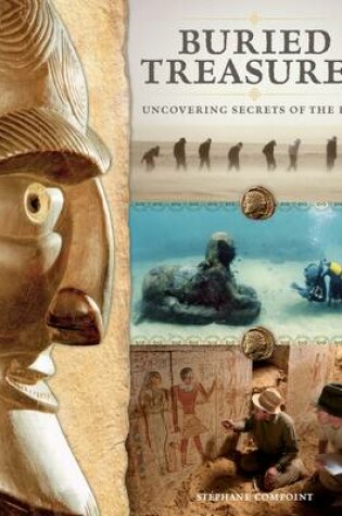 Buried Treasures: Uncovering Secrets of the Past