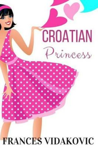 Cover of Croatian Princess