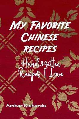 Book cover for My Favorite Chinese Recipes