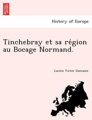 Book cover for Tinchebray Et Sa Re Gion Au Bocage Normand.