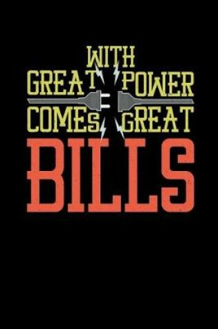 Cover of With Great Power Comes Great Bills