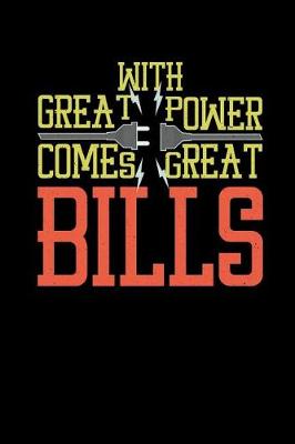 Book cover for With Great Power Comes Great Bills