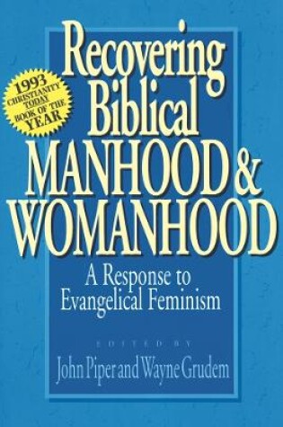 Cover of Recovering biblical manhood & womanhood