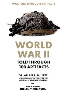 Book cover for World War II Told Through 100 Artifacts