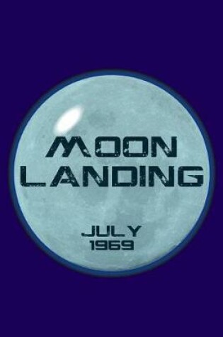 Cover of Moon Landing July 1969