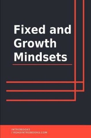 Cover of Fixed and Growth Mindsets