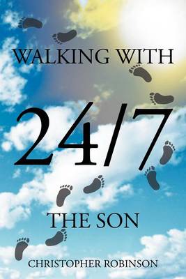 Book cover for Walking With The Son 24/7